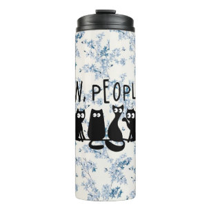 Ew People Funny Meowy Black Cats Thermal Tumbler