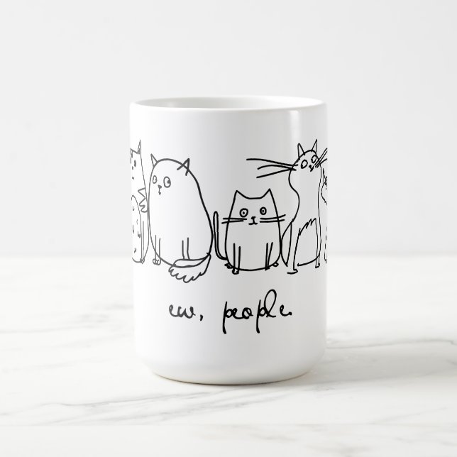 Ew, People Funny Meowy Cat Lovers Coffee Mug (Center)