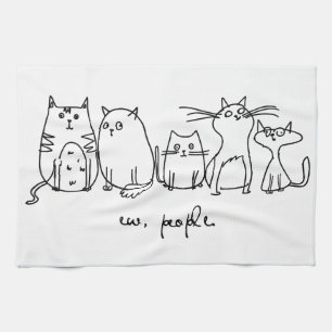 Ew, People Funny Meowy Cat Lovers Kitchen Towel