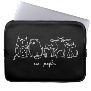 Ew, People Funny Meowy Cat Lovers Laptop Sleeve