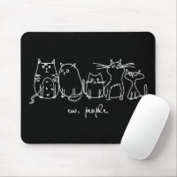 Ew, People Funny Meowy Cat Lovers