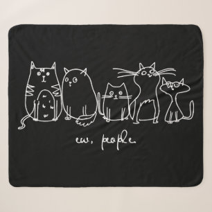 Ew, People Funny Meowy Cat Lovers Sherpa Blanket