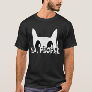 Ew People Funny White Cat T-Shirt