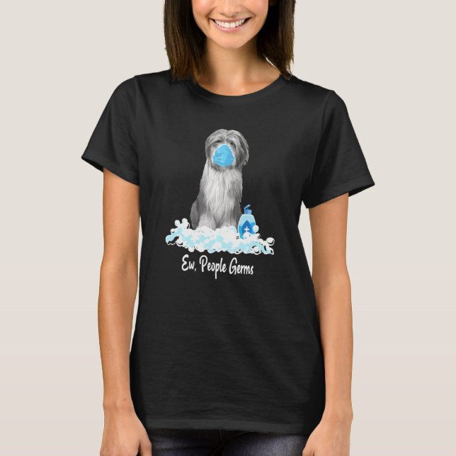 Ew People Germs Bearded Collie Dog Wearing A Face  T-Shirt (Front)