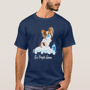 Ew People Germs Papillon Puppy Dog Wearing Face Ma T-Shirt