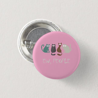 ew, people meme for cat lowers gift 1 inch round button