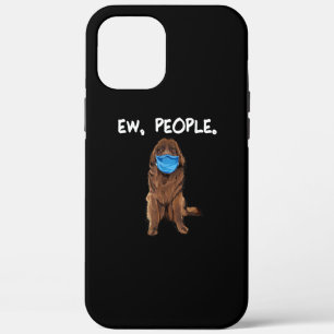 Ew People Newfie Dog Wearing Face Mask Gift iPhone 12 Pro Max Case