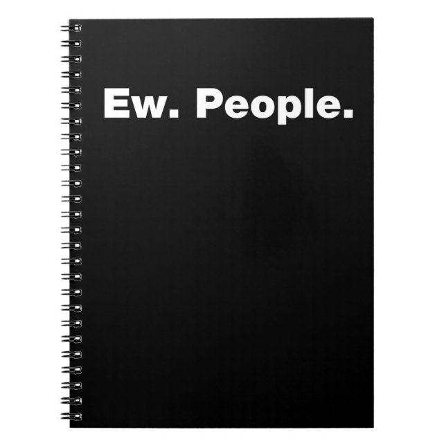 Ew. People. Notebook (Front)