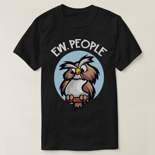 Ew People Owl T-Shirt (Design Front)