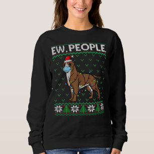 Ew People Pitbull Face Mask Santa Dog Ugly Christm Sweatshirt