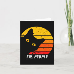 Ew People Retro Cat Funny Introvert Vintage Cat Lo Card