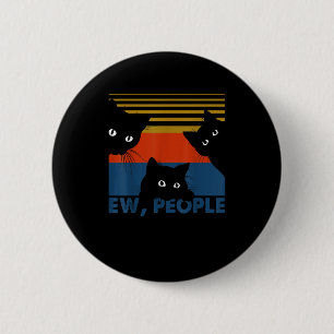 Ew People Retro Cat Funny Vintage Introvert 2 Inch Round Button