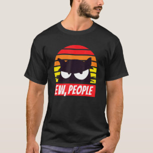 Ew People Sarcastic Cat Vintage Sunset T-Shirt