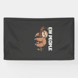 Ew People Sloth T-Shirt Banner