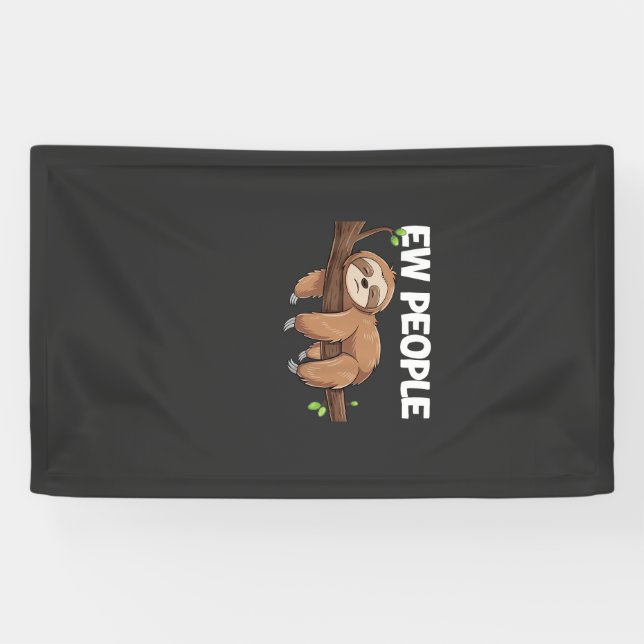 Ew People Sloth T-Shirt Banner (Horizontal)