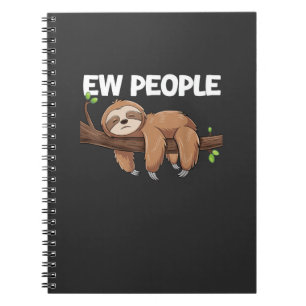 Ew People Sloth T-Shirt Notebook