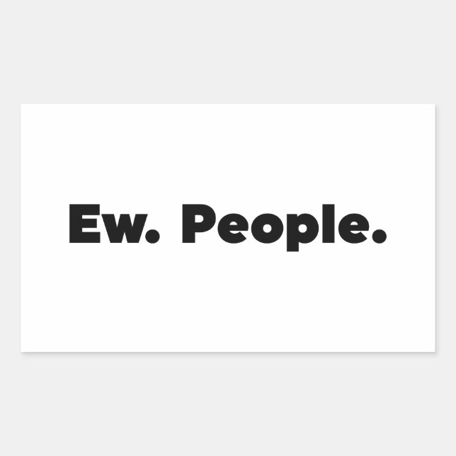 Ew. People. Sticker (Front)