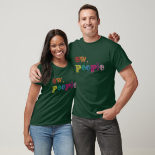 Ew People. T-Shirt