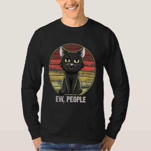 Ew people Vintage Black cat puns funny boys girls  T-Shirt
