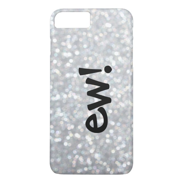 Ew! Sparkly iPhone 7 Plus Case (Back)