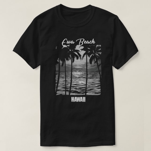 Ewa Beach Souvenir Hawaii Reminder  T-Shirt (Design Front)