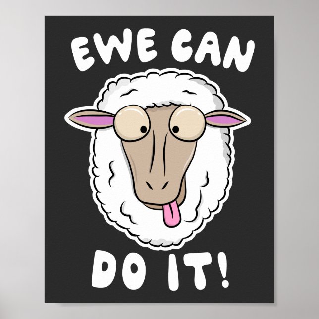 Ewe Can Do It! Funny Sheep Farmer Pun T-Shirt Poster (Front)