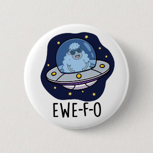 Ewe-F-O Funny UFO Pun  2 Inch Round Button