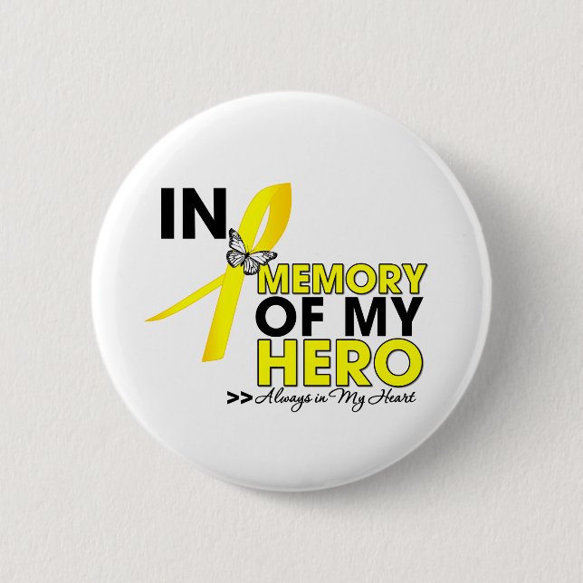 Ewing Sarcoma Tribute In Memory of My Hero 2 Inch Round Button (Front)