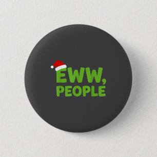 Eww People Santa Hat Funny Christmas Men Women  2 Inch Round Button
