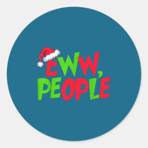 Eww People Santa Hat Funny Christmas Mens Womens K Classic Round Sticker