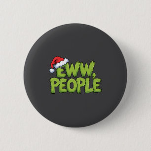 Eww People Santa Hat Green Funny Christmas Men Wom 2 Inch Round Button