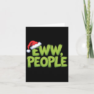 Eww People Santa Hat Green Funny Christmas Men Wom Card
