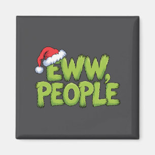 Eww People Santa Hat Green Funny Christmas Men Wom Magnet