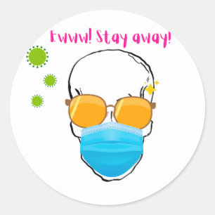 EWWWW STAY AWAY COVID MASK CLASSIC ROUND STICKER