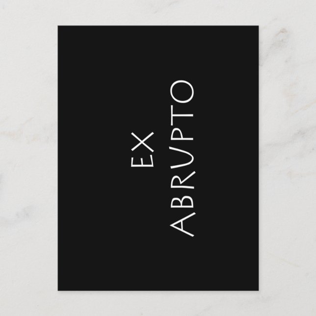 Ex abrupto postcard (Front)