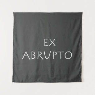 Ex abrupto tapestry