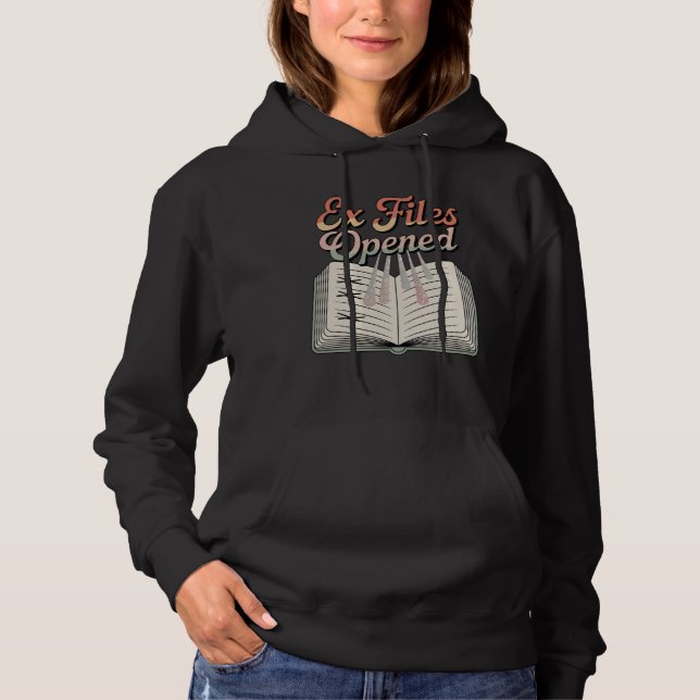 Ex Files Opened | Funny Breakup Diary Design   Hoodie (Front)