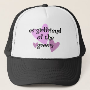 Ex-Girlfriend of the Groom Trucker Hat