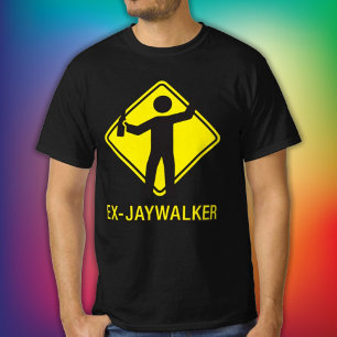 Ex-Jaywalker Funny Sobriety Saying T-Shirt