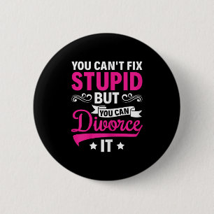 Ex Wife You Can't Fix Stud But You Can Divorce It 2 Inch Round Button