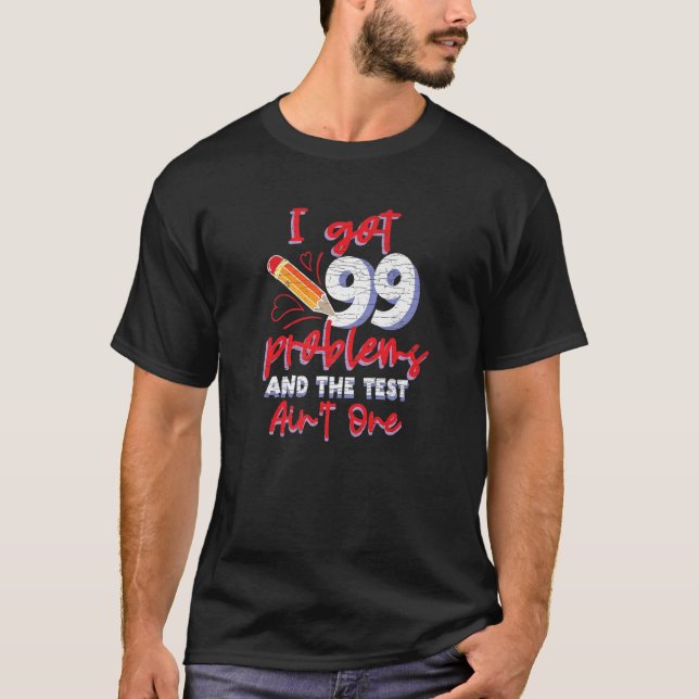Exam Teacher Testing Test T-Shirt (Front)
