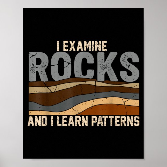 Examine rocks and learn patterns geology science poster (Front)