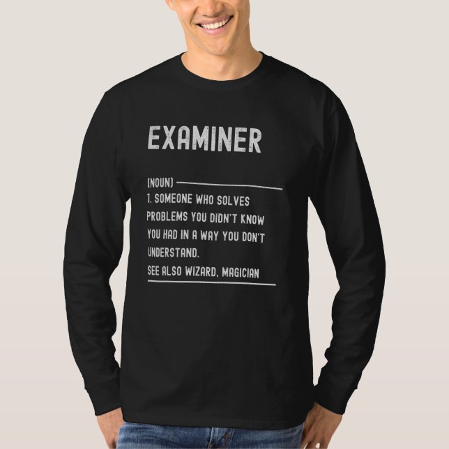 Examiner Definition Shirts Funny Job Title (Front)