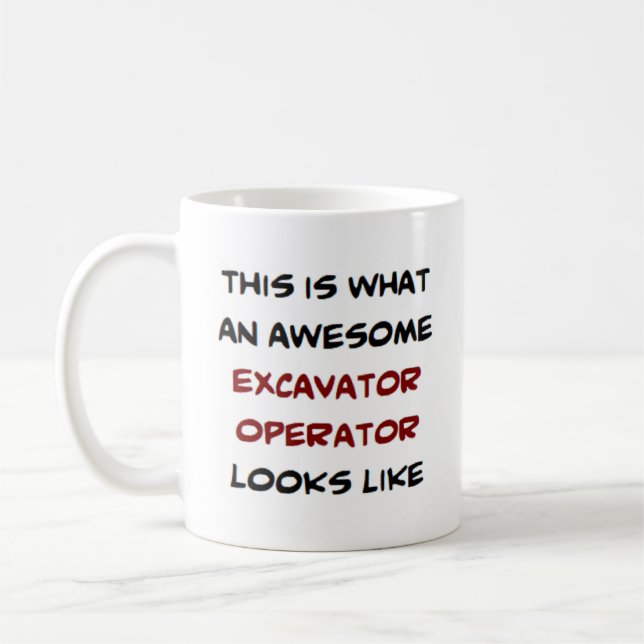 excavator, awesome coffee mug (Left)