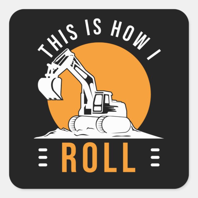 Excavator Construction Site Excavator Operator Square Sticker (Front)