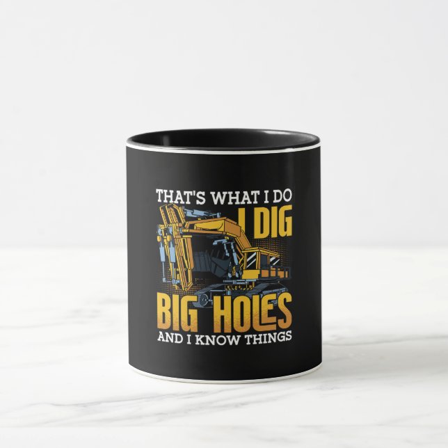 Excavator Driver I Dig Big Holes Construction Mug (Center)