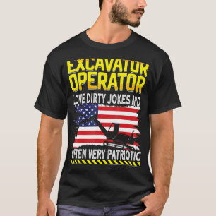 Excavator heavy machinery operator Digger  Excavat T-Shirt