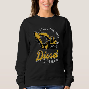 Excavator I Love The Smell Construction Worker Sweatshirt