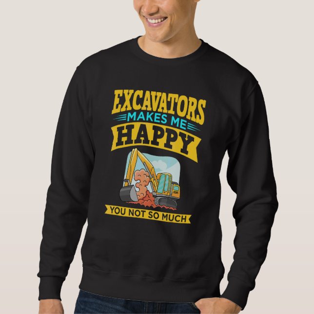 Excavator Operator Remote Control Digger Machine R Sweatshirt (Front)
