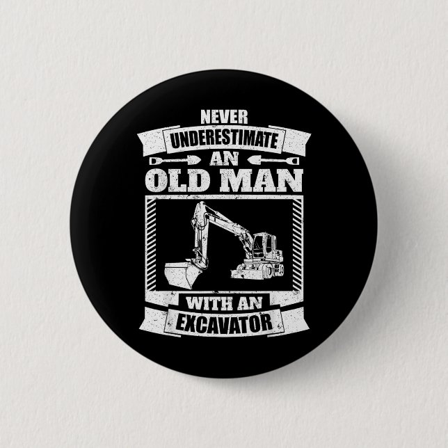 Excavator Shirt Funny Backhoe 2 Inch Round Button (Front)